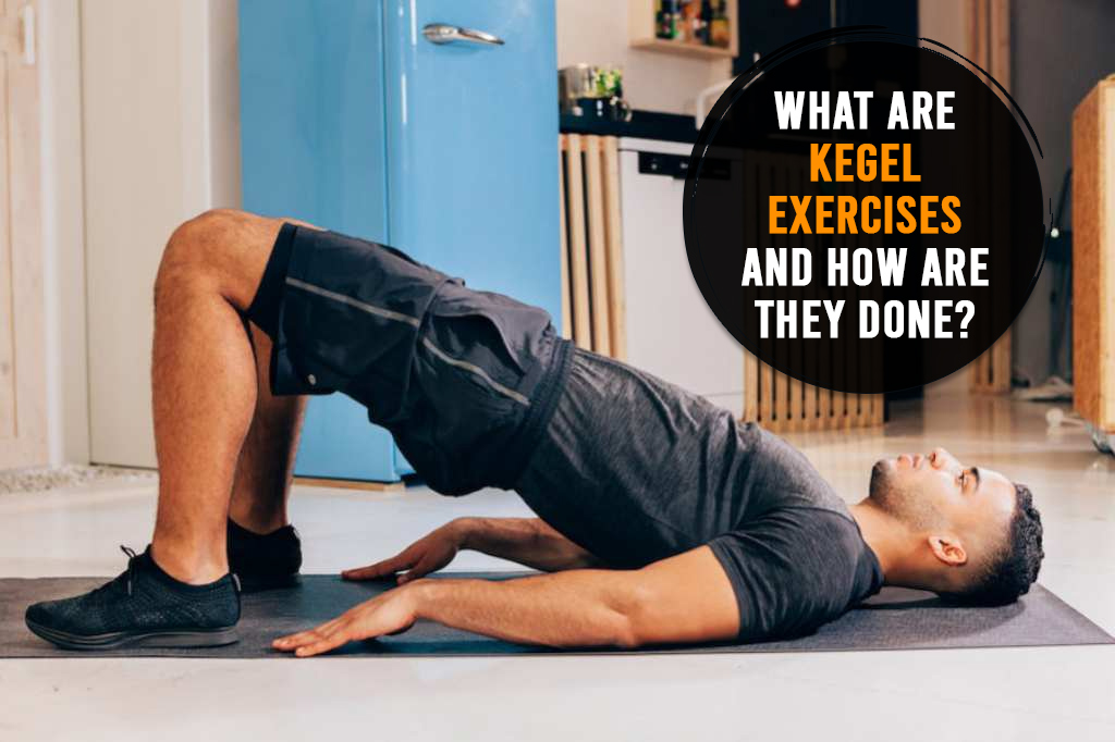How Kegel Exercise helps men to get more strength?